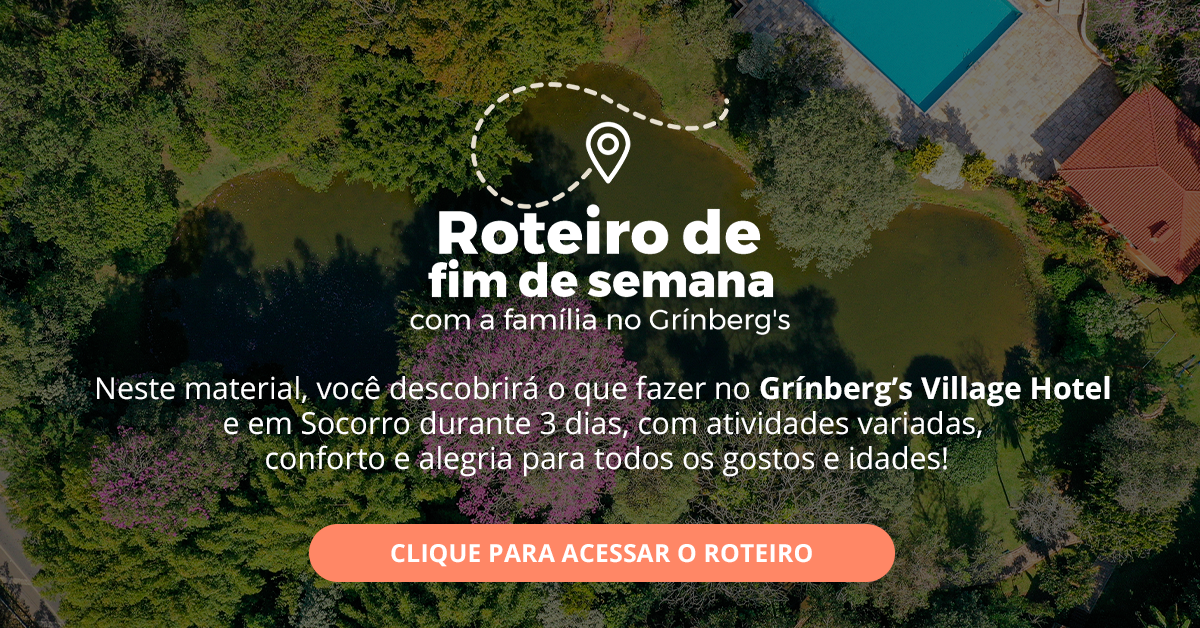 Baixe agora o roteiro de fim de semana a família no Grínbergs